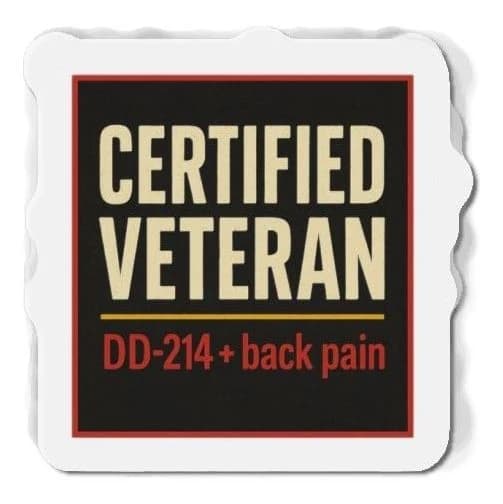 Certified Veteran · DD-214 + back pain, 4x3 fridge magnet