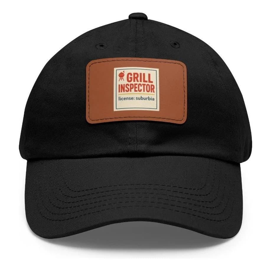 Grill Inspector · License: Suburbia, Dad hat with leather patch