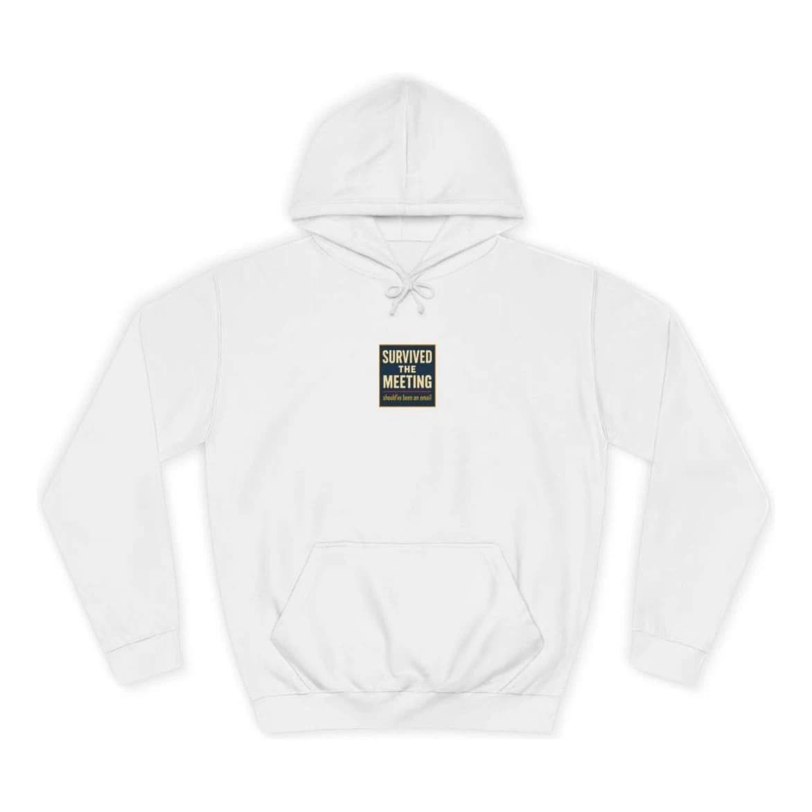 Survived the meeting, Pullover hoodie (S)