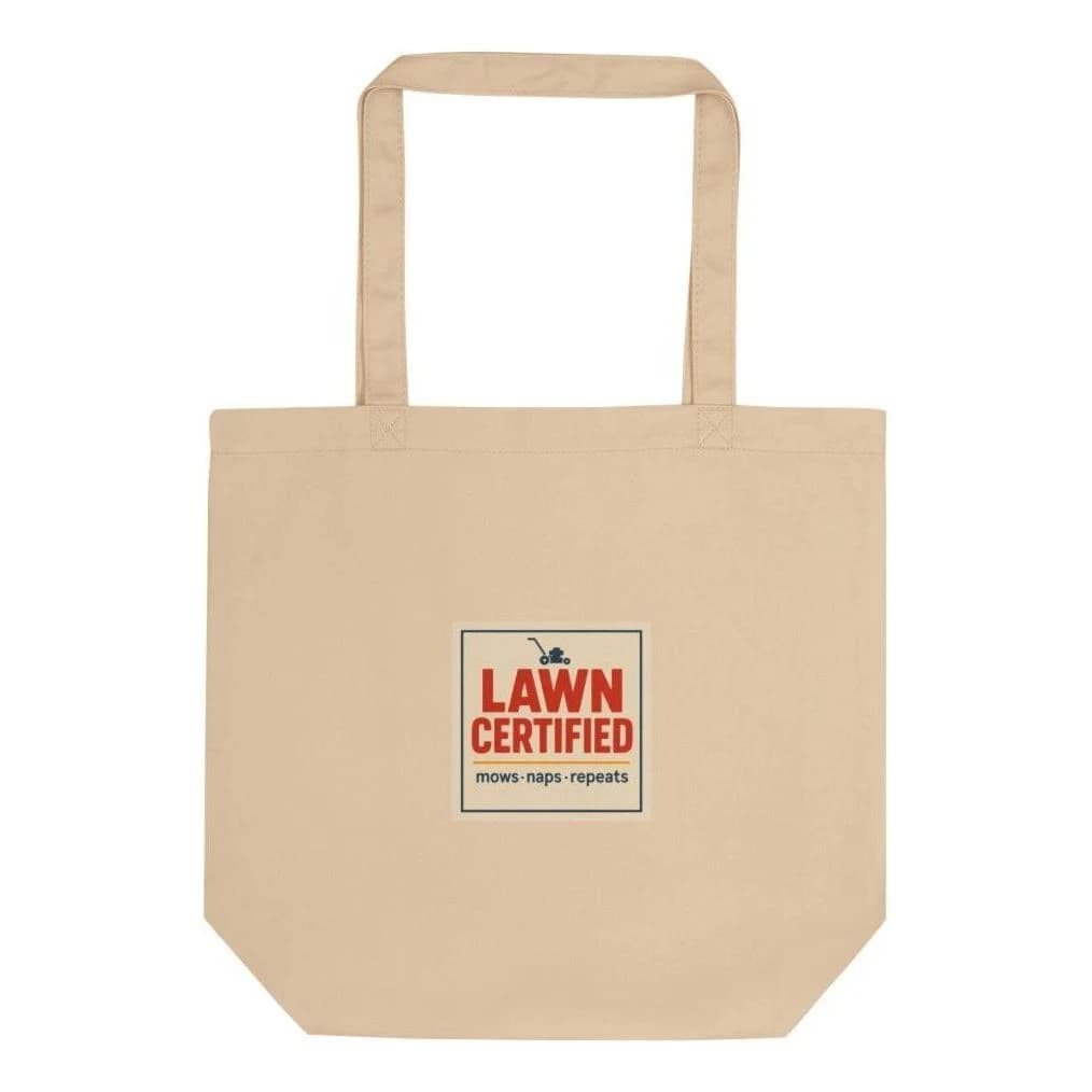 Lawn certified · mows · naps · repeats, Cotton tote bag