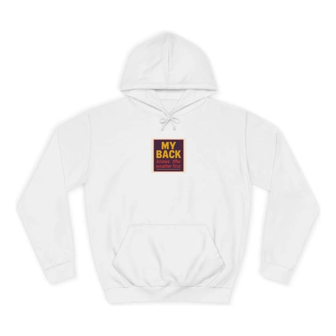 My back knows the weather, Pullover hoodie (S)