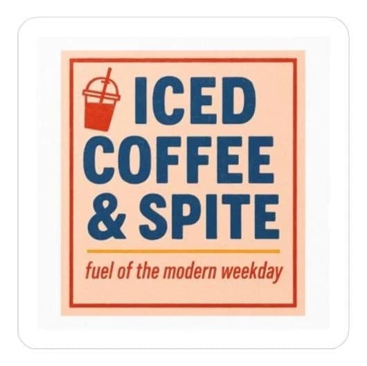 Iced coffee & spite, 8" car/laptop decal