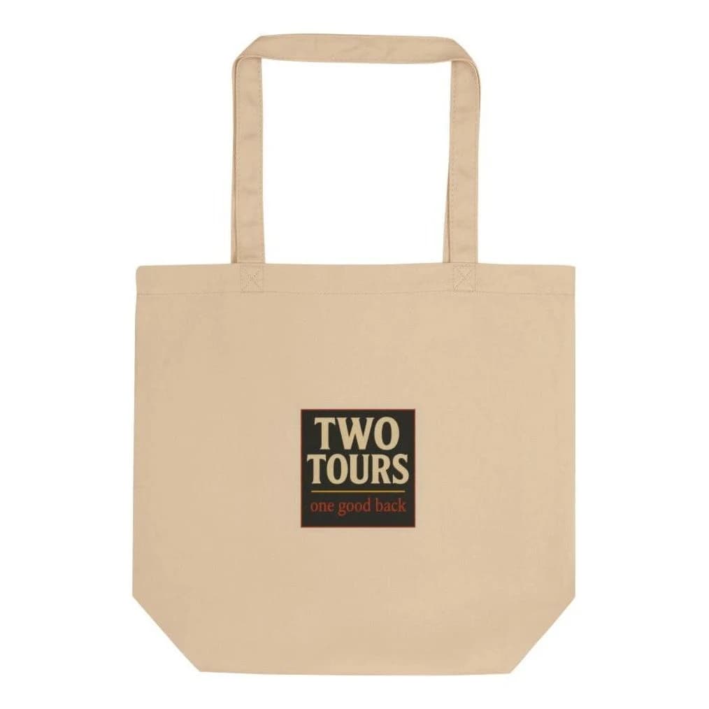Two tours, one good back, Cotton tote bag