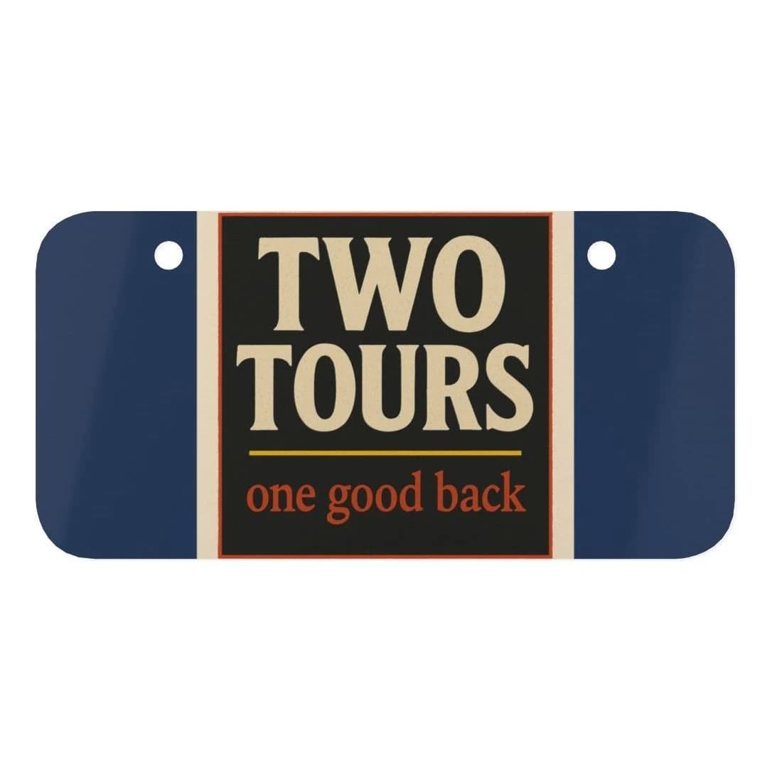 Two tours, one good back, Mini license plate
